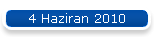 4 Haziran 2010