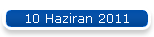 10 Haziran 2011