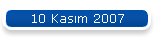 10 Kas�m 2007