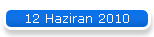 12 Haziran 2010