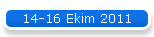 14-16 Ekim 2011