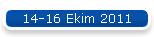 14-16 Ekim 2011
