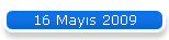 16 Mays 2009