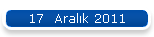 17  Aralk 2011