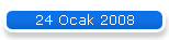 24 Ocak 2008