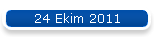 24 Ekim 2011