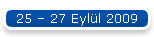 25  27 Eyll 2009