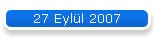 27 Eyll 2007