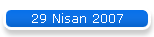 29 Nisan 2007
